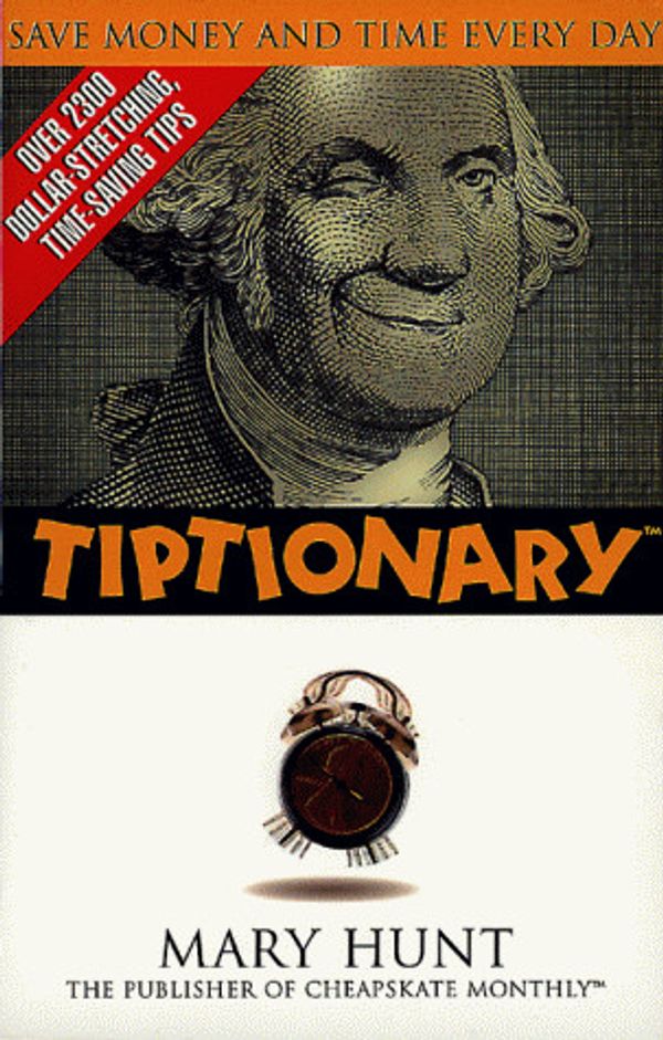 Cover Art for 0634337008998, Tiptionary by Mary Hunt