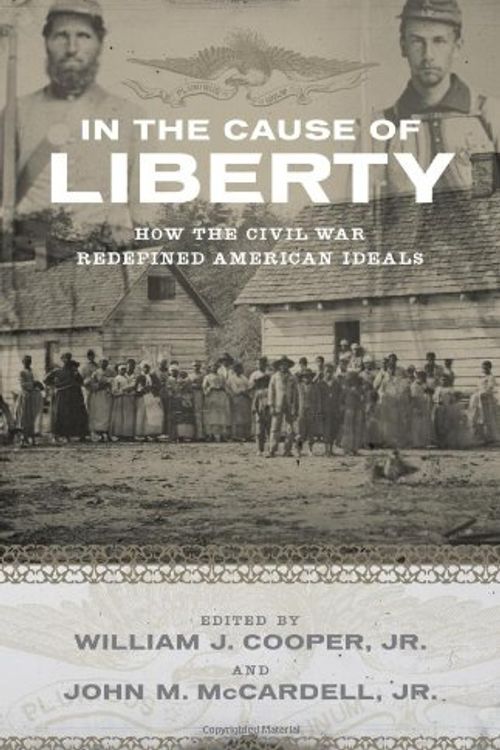 Cover Art for 9780807134443, In the Cause of Liberty by Jr.