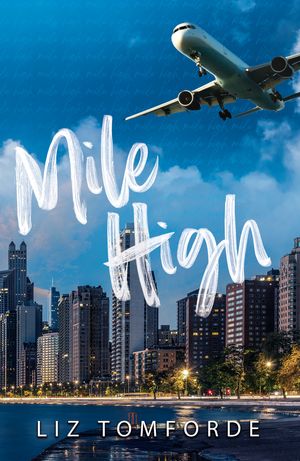 Cover Art for 9781399728546, Mile High by Liz Tomforde