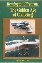 Cover Art for 9780873413602, Remington Firearms by Robert W. D. Ball