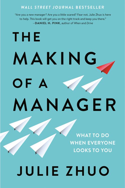 Cover Art for 9780735219564, The Making of a Manager by Julie Zhuo