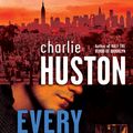 Cover Art for 9780345495884, Every Last Drop by Charlie Huston
