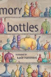 Cover Art for 9781904511632, Memory Bottles by Beth Shoshan