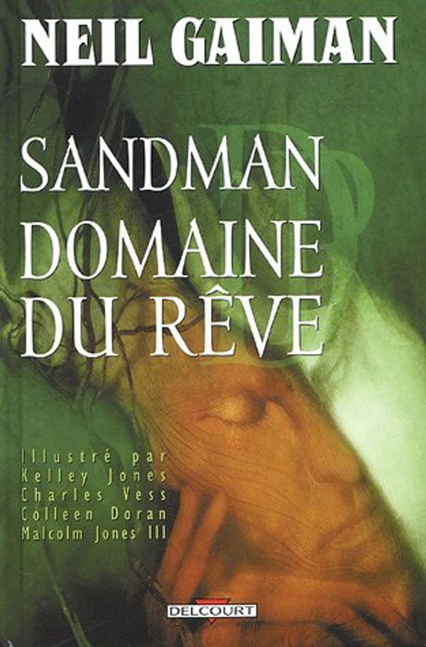 Cover Art for 9782847893670, Sandman - Domaine Du Reve by Neil Gaiman