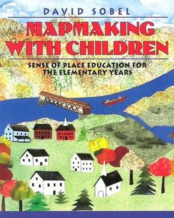 Cover Art for 9780325000428, Mapmaking with Children by David Sobel