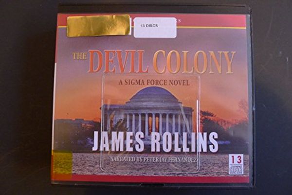 Cover Art for 9781449810863, The Devil Colony (Unabridged 13 CDs) by James Rollins