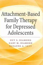 Cover Art for 9781433815676, Attachment-Based Family Therapy for Depressed Adolescents by Guy S. Diamond, Gary M. Diamond, Suzanne A. Levy