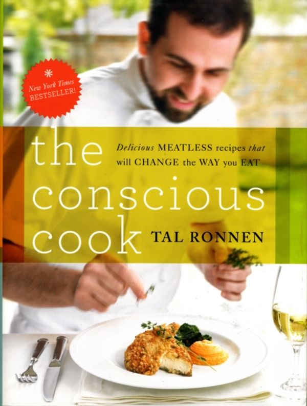Cover Art for 9780061874338, The Conscious Cook by Tal Ronnen