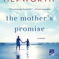 Cover Art for B01J1EWPGW, The Mother's Promise: A Novel by Sally Hepworth