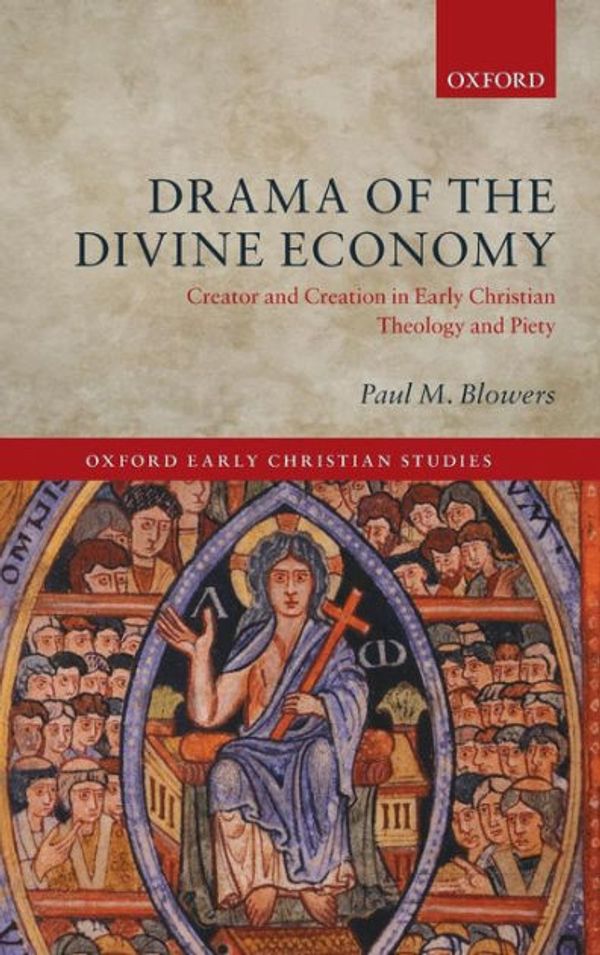Cover Art for 9780199660414, Drama of the Divine Economy by Paul M. Blowers