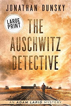 Cover Art for 9789657795194, The Auschwitz Detective by Jonathan Dunsky