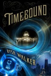 Cover Art for 9781477848159, Timebound by Rysa Walker