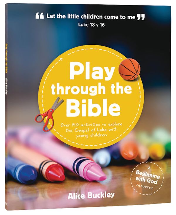 Cover Art for 9781909559196, Play Through the Bible by Alice Buckley