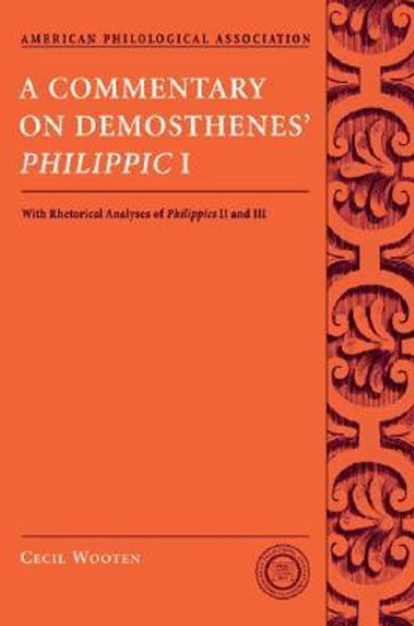 Cover Art for 9780195333275, A Commentary on Demosthenes' "Philippic" I by Cecil Wooten