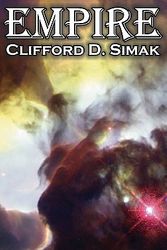Cover Art for 9781463899301, Empire by Clifford D. Simak