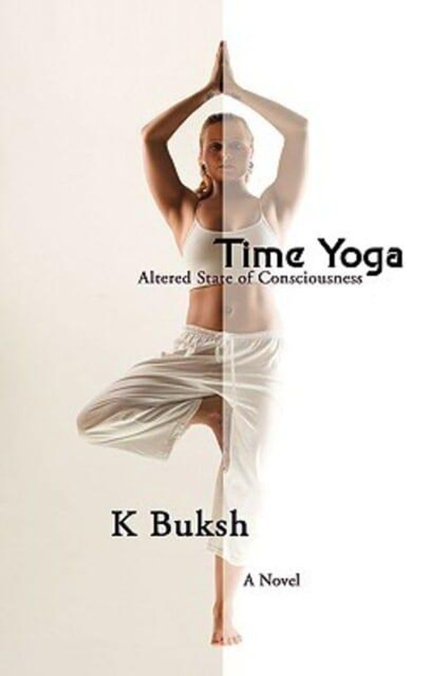 Cover Art for 9780595416943, Time Yoga by Karim Buksh