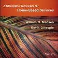 Cover Art for B00H7JE7AQ, Collaborative Helping: A Strengths Framework for Home-Based Services by William C. Madsen, Kevin Gillespie