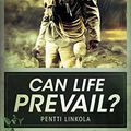 Cover Art for B007USAVRM, Can Life Prevail? by Pentti Linkola