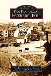 Cover Art for 9780738529370, San Francisco's Potrero Hill by Peter Linenthal