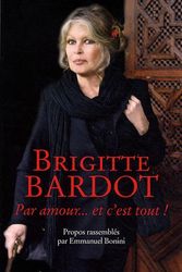 Cover Art for 9782753805088, Brigitte Bardot by Brigitte Bardot, Emmanuel Bonini
