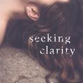 Cover Art for 9781516343669, Seeking Clarity by Christa Lynn