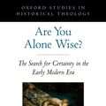 Cover Art for 9780199886081, Are You Alone Wise? by Susan Schreiner