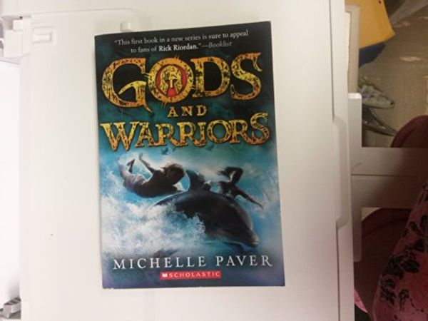 Cover Art for 9780545644785, Gods and Warriors by Michelle Paver