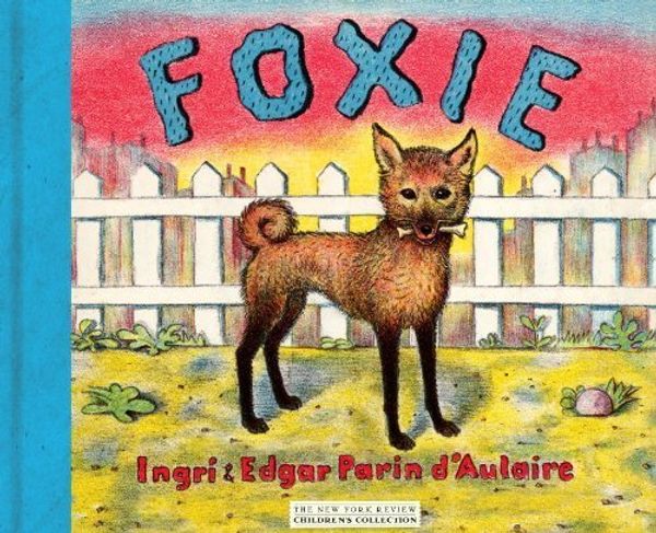 Cover Art for B01FJ1IB78, Foxie, The Singing Dog by Ingri d'Aulaire (2008-03-18) by Ingri d'Aulaire;Edgar Parin d'Aulaire
