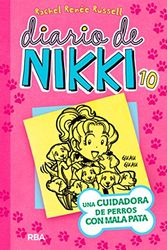 Cover Art for 9788427210134, Diario De NikkiUNA Cuidadora De Perros Con Mala Pata by Rachel Renee Russell
