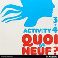 Cover Art for 9781442536449, Quoi de Neuf 3 and 4 Activity Book by Judy Comley, Prue Clarke