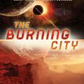 Cover Art for 9781470835989, The Burning City by Larry Niven