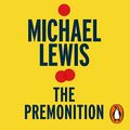 Cover Art for B08V92TJXW, The Premonition: A Pandemic Story by Michael Lewis