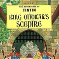Cover Art for 9780749704667, King Ottokar's Sceptre (The Adventures of Tintin) by Herge