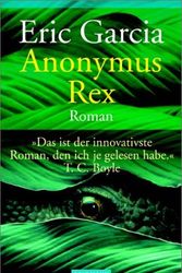 Cover Art for 9783442451395, Anonymus Rex. by Eric Garcia