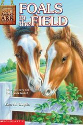 Cover Art for 9780613581165, Foals in the Field by Ben M. Baglio