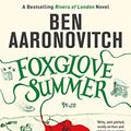 Cover Art for B00JZVKSMA, Foxglove Summer: The Fifth Rivers of London novel (PC Peter Grant Book 5) by Ben Aaronovitch