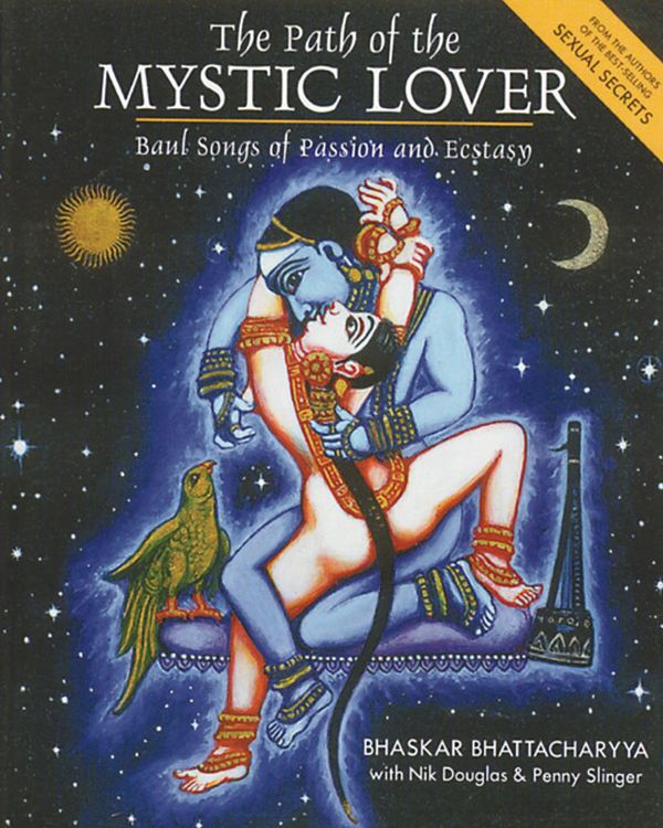 Cover Art for 9780892810192, The Path of the Mystic Lover by Bhaskar Bhattacharyya