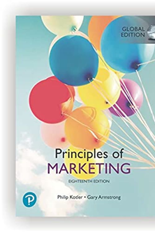 Cover Art for B0B82QJ4K4, Principles of Marketing 18th edition by Philip Kotler (Author), Gary Armstrong (Author)