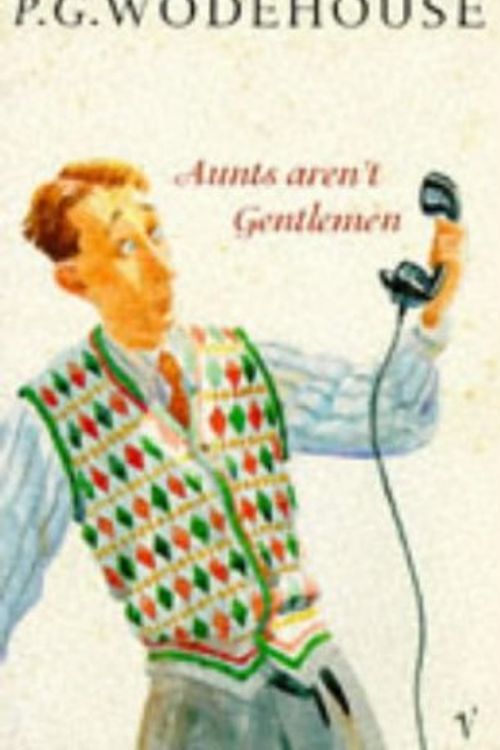 Cover Art for 9780099672104, Aunts aren't Gentlemen (Arena Books) by P.g. Wodehouse