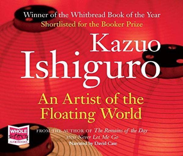 Cover Art for 9781510020320, An Artist of the Floating World by Kazuo Ishiguro