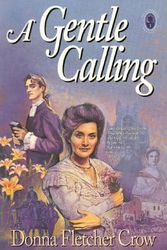 Cover Art for 9780896933538, A Gentle Calling by Donna Fletcher Crow