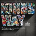 Cover Art for 9780522857511, Kings Way: The Beginnings of Australian Grafitti by Duro Cubrilo, Martin Harvey, Karl Stamer