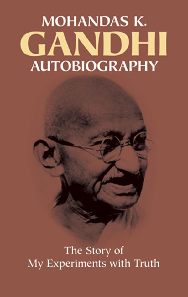 Cover Art for 9780486117515, Autobiography: The Story of My Experiments with Truth by Mohandas Gandhi