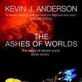 Cover Art for 9781847370792, The Ashes of Worlds by Kevin Anderson