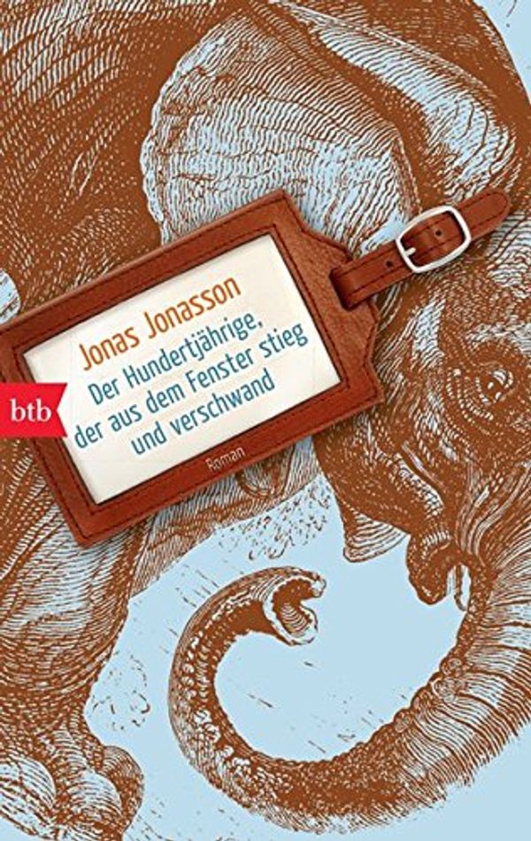 Cover Art for 9783442744923, Der Hundertjährige, der aus dem Fenster stieg und verschwand by Jonas Jonasson