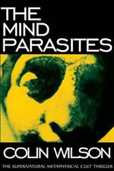 Cover Art for 9780974935997, The Mind Parasites by Colin Wilson