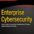 Cover Art for 9781430260837, Enterprise Cybersecurity by Abdul Aslam, Chris K. Williams, Scott Donaldson, Stanley Siegel