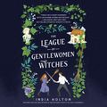 Cover Art for 9780593558645, The League of Gentlewomen Witches by India Holton