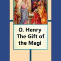 Cover Art for 1230000394802, The Gift of the Magi by O. Henry