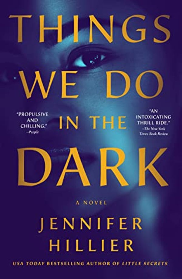 Cover Art for B09CNF5JK3, Things We Do in the Dark: A Novel by Jennifer Hillier